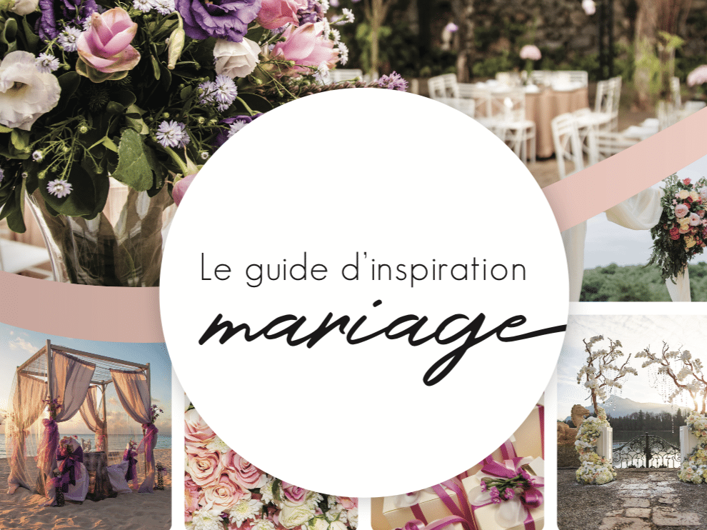 Le Guide d'Inspiration Mariage
